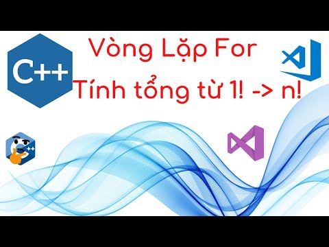 Lập Trình C++ - Vòng Lặp For Tính Giai Thừa