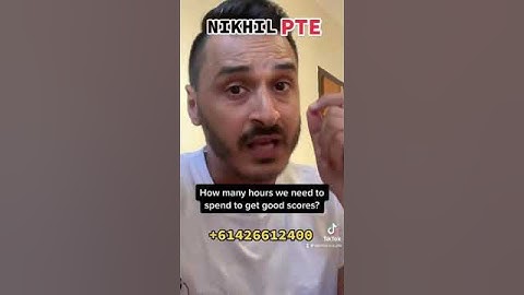 HOW MANY HOURS WE NEED TO STUDY TO GET GOOD SCORES || PTE BY NIKHIL || #nikhilpte #ptebynikhil