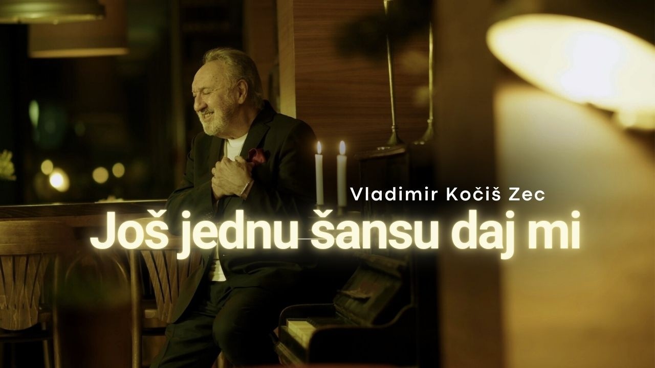 Vladimir Kočiš Zec - Još jednu šansu daj mi (Official video)