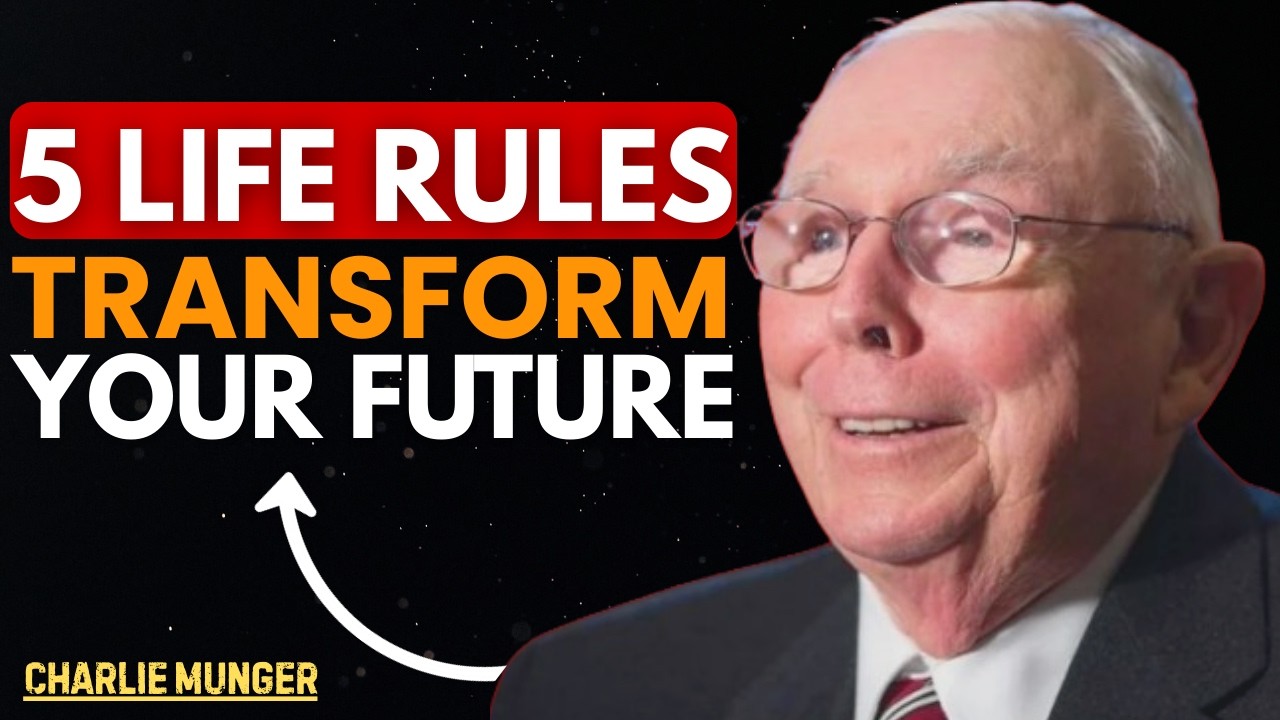 Charlie Munger: 5 Life Rules That Will Transform Your Future || The Munger Institute