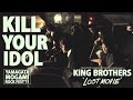 KING BROTHERS / KILL YOUR IDOL  from 『LOST MOVIE』【2011 Yamagata Mogami Rock Fest】