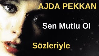 Ajda Pekkan - Sen Mutlu Ol Resimi