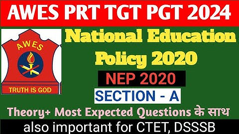 AWES PRT TGT PGT NEP 2020 | AWES National Education Policy | AWES Section B | NEP 2020 for AWES 2024