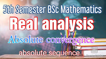 5th semester BSc mathematics|Real analysis|sequence of absolute value|Theorem