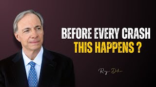 This ALWAYS Happens Before a Market Crash - Ray Dalio Principles!