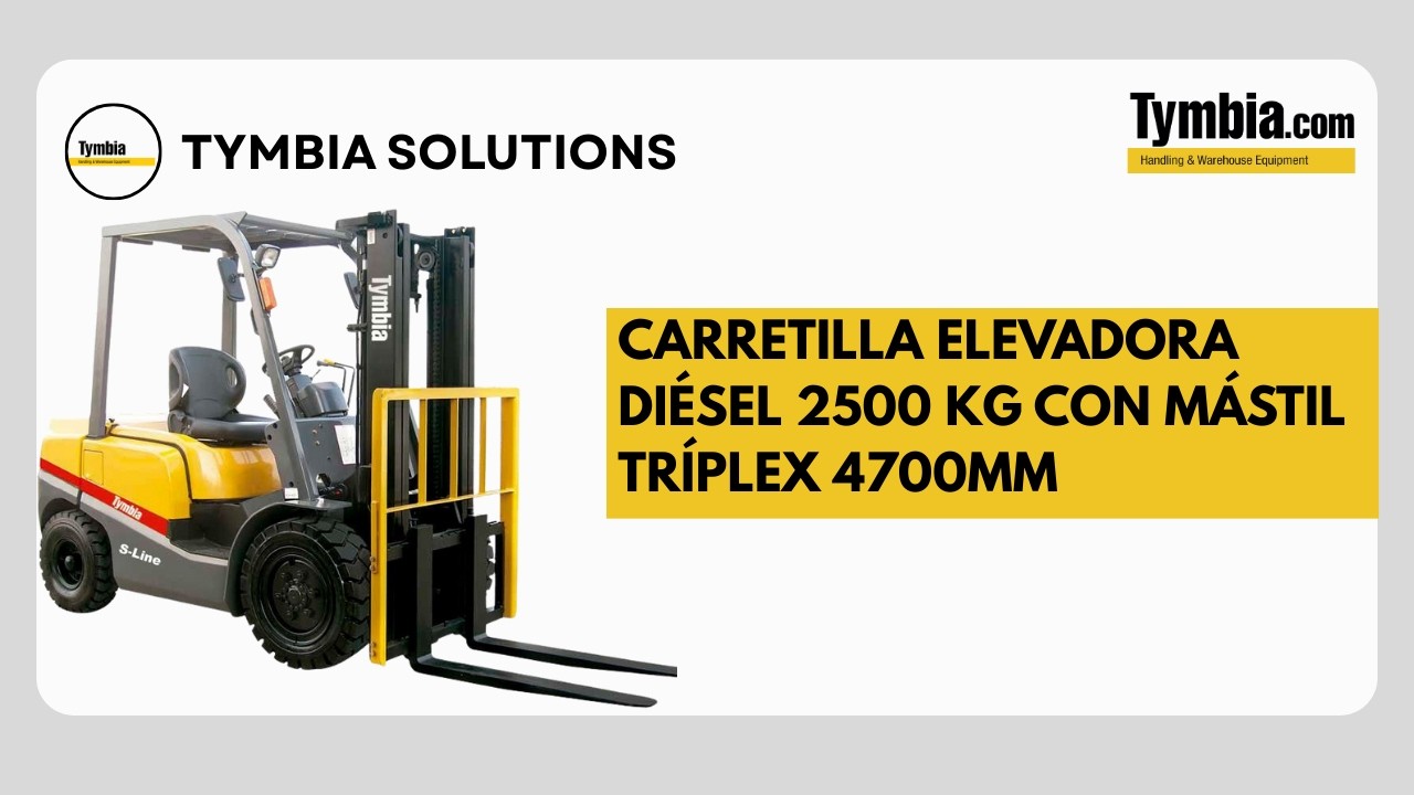 Carretilla Elevadora Diésel 2500 kg con Mástil Tríplex 4700mm | Tymbia
