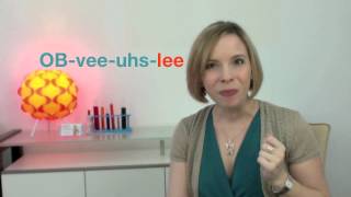 How to Pronounce OBVIOUSLY - 60sec Quick Fix with (Heather Hansen)