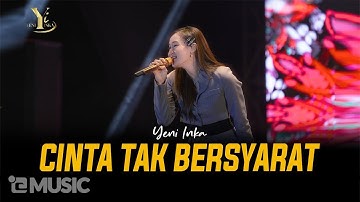 CINTA TAK BERSYARAT - Yeni Inka | Live OJING (Official Music Yi Production)