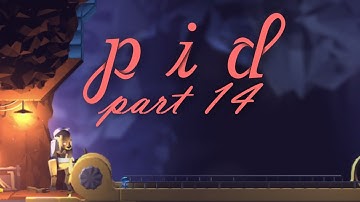 Pid: Walkthrough Part 14 (PC) - The 8-Bit Ninja