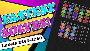 Ball Sort Puzzle Levels 2251 to 2260 Walkthrough [Fewest Moves!]