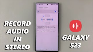 How To Record Sound In Stereo On Voice Recorder For Samsung Galaxy Phones screenshot 2