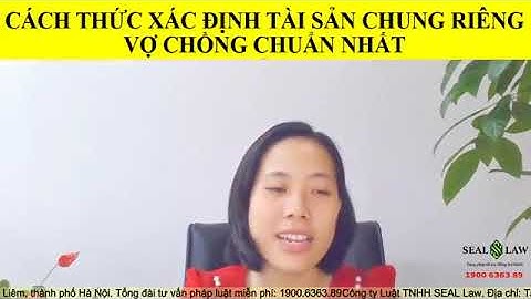 Cách xác định tài sản chung riêng của vợ chồng chuẩn xác