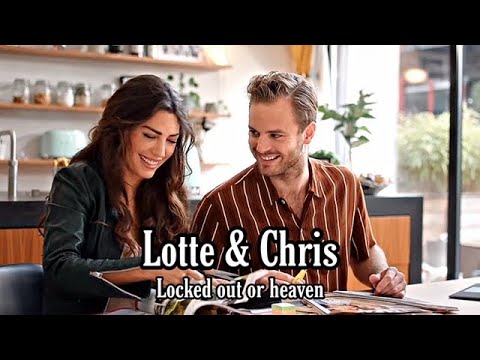 Lotte & Chris (Just Say yes) ~ Locked out or heaven