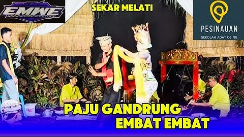 PAJU GANDRUNG TEROB - EMBAT EMBAT || GRUP SEKAR MELATI _live Pesinauan 2025 ulang tahun ke 4