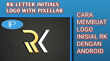 Pixellab tutorial 2022_RK initials logo on mobilephone_cara membuat logo inisial rk dengan pixellab