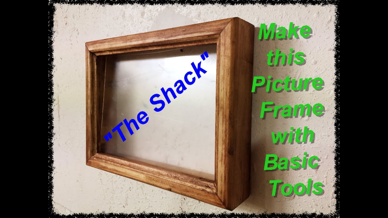 How To Make A Picture Frame With Basic Tools YouTube How To Make A Picture Frame With Basic Tools YouTube