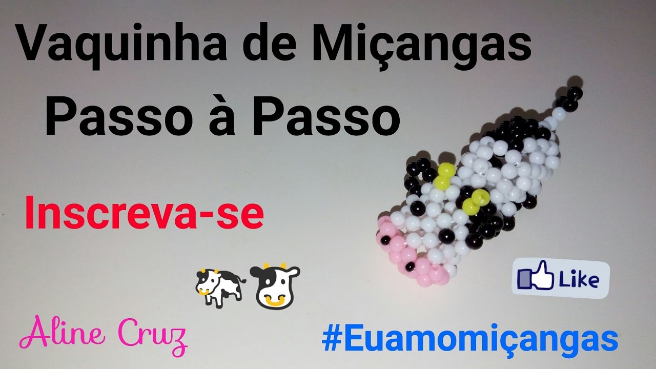 Vaquinha de Miçangas- Passo á Passo- Por: Aline Cruz HD