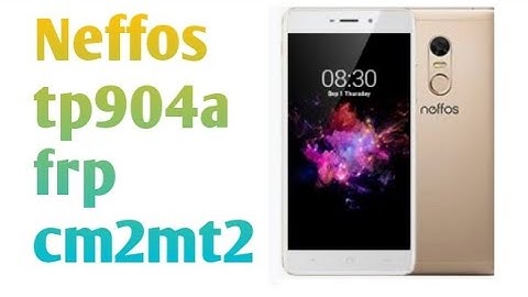 Neffos tp904a frp cm2mt2