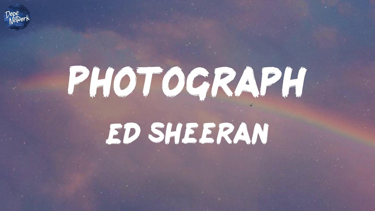 Ed Sheeran - Photograph (Lyrics) | 시아, 하나의 공화국, 브루노 마스,... (MIX LYRICS)