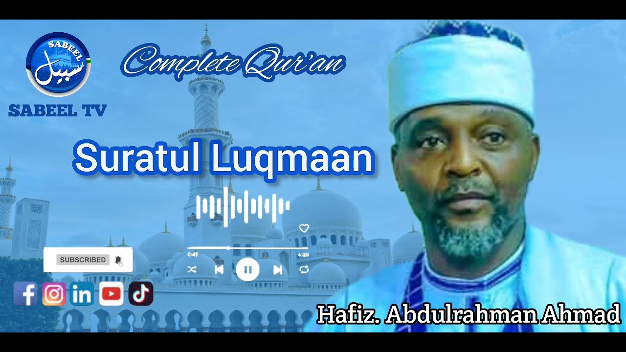 Suratul Luqmaan || Hafiz Abdulrahman Ahmad Jos