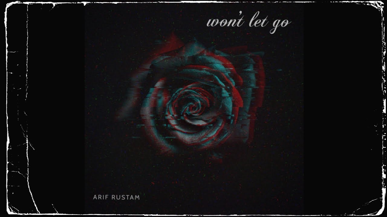 Won't Let Go - Urdu Rap | Arif Rustam - YouTube
