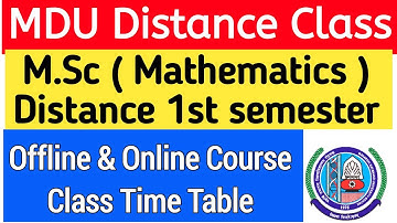 Mdu Msc Mathematics Distance 1st semester class Time table | MDU Distance M.Sc 1st semester Class