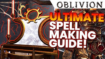 ULTIMATE SPELLMAKING GUIDE! Oblivion Remake Master Mode