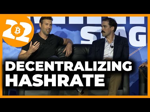 How To Further Decentralize The Hashrate - Bitcoin 2022 Conference