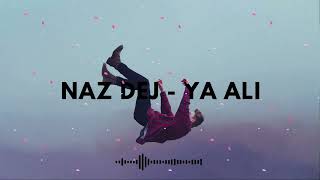 Naz Dej - Ya Ali  Resimi