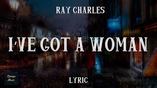 I've Got a Woman - Ray Charles (LYRICS) | Django Music
