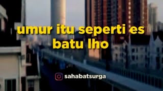 (SAHABAT SURGA) Umur Itu Seperti Es Batu Lho!!