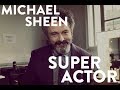 michael sheen // super actor