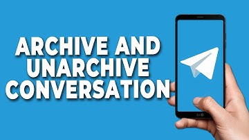 How to archive and unarchive conversation on Telegram