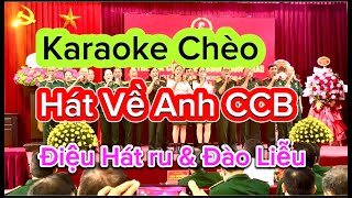 Karaoke Chèo - Hát Về Anh Cựu Chiến Binh - Hat Ra & Dao Lieu