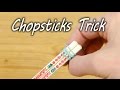 How to Use Chopsticks - Life Hack