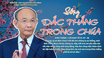 GIẢNG LUẬN : MỤC SƯ NGUYỄN HỮU BÌNH | ĐỀ TÀI SỐNG ĐẮC THẮNG TRONG CHÚA #msnguyenhuubinh #httlvn