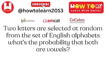 Two letters are selected at random from the set of English alphabets what