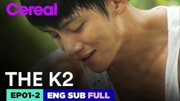 [ENG SUB|FULL] THE K2 | EP.01-2 | #Jichangwook #Limyoona #THEK2