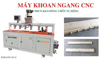 MÁY KHOAN NGANG CNC PHUN KEO ĐÓNG CHỐT TỰ ĐỘNG WOODMASTER WM-2000BI