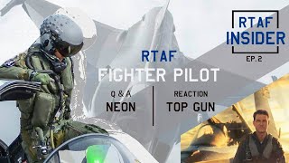 RTAF INSIDER Ep 2 NEON reaction ภาคต่อ Top Gun Maverick และ Q A NEON