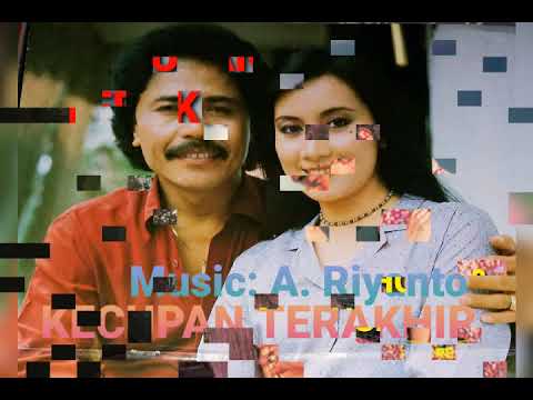Titiek Sandhora \u0026 Muchsin Alatas - KECUPAN TERAKHIR (1982) - Music: A. Riyanto