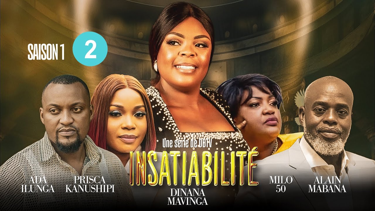 INSATIABILITE | EPISODE 2 | SAISON 1 | NOUVEAUTE 2025 | DD PRODUCTION