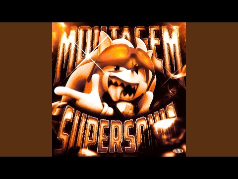 Montagem Supersonic Ultra Slowed