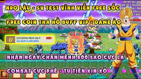 NRO LẬU | bản test vv, free chân mệnh 600 sao | Free coin, nhận full quà vip, code nhập mỏi tay
