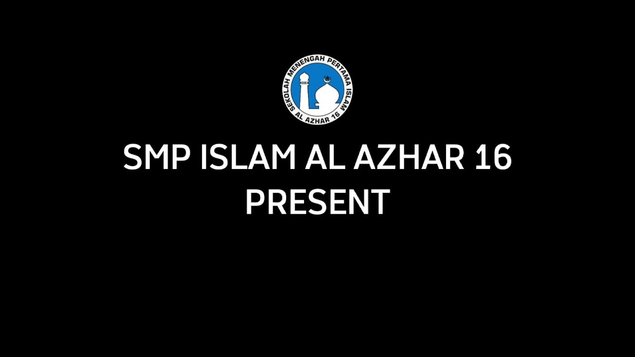 Video Profil SMP Islam Al Azhar 16 Cikarang