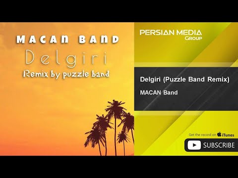 MACAN Band - Delgiri I Puzzle Band Remix ( ماکان بند - دلگیری )