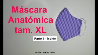 Como fazer Molde mascara anatómica tam. XL /Anatomical mask template size XL - part 1