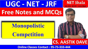 Monopolistic Competition#Market#Economics#UGC/NTA#NET/JRF COMM/MGMT#Lecture#CS. AASTIK DAVE
