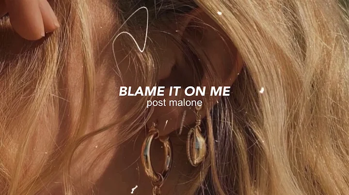 post malone - blame it on me (slowed down) lyrics in the description