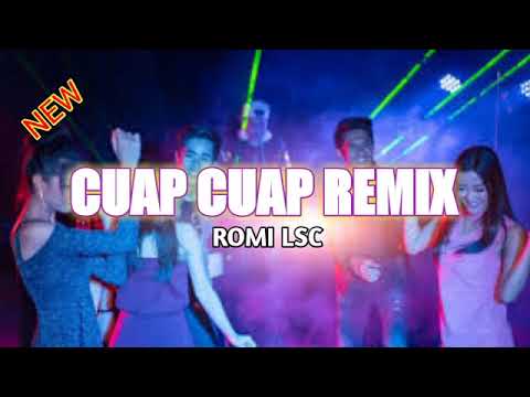 LAGU ACARA TERBARU CUAP CUAP REMIX ROMI LSC🌴